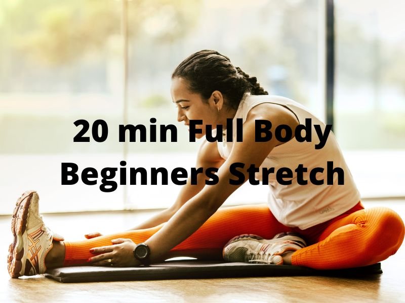 20 min Full Body Beginners Stretch
